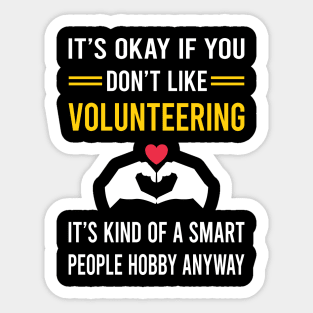 Smart People Hobby Volunteering Volunteer Sticker